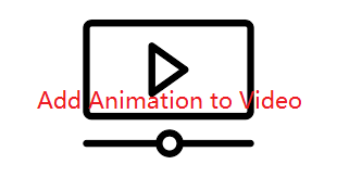 A Need To Add Animation To Video Clear Steps For You A Need To Add Animation To Video Clear Steps For You