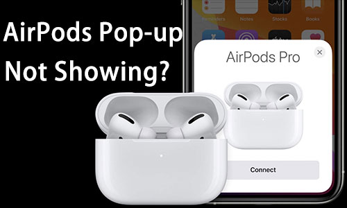 airpods popup not showing