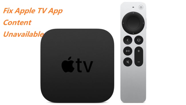 apple tv app content unavailable