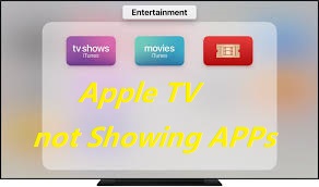 fix Apple TV not showing apps