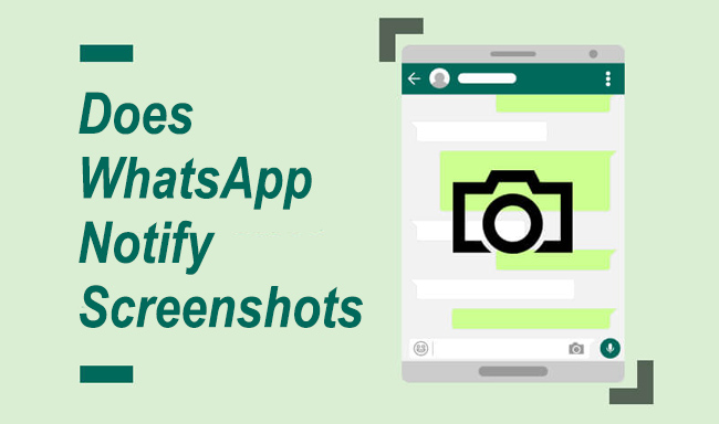 does whatsapp notify screenshots