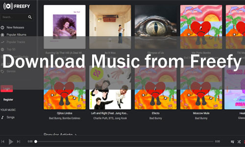 Effective Tool to Download Music from Freefy