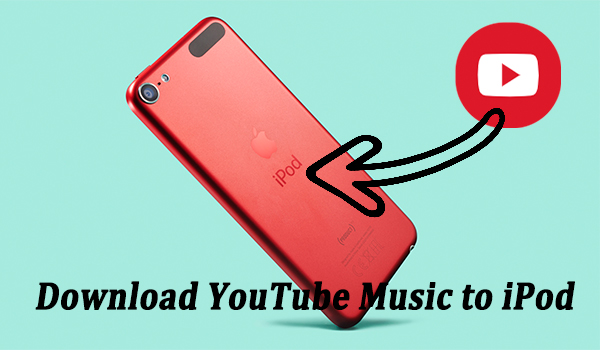 download youtube music to ipod