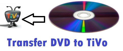 dvd to tivo