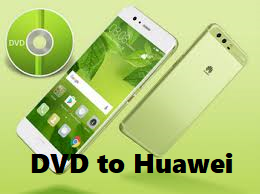 dvd to huawei phone
