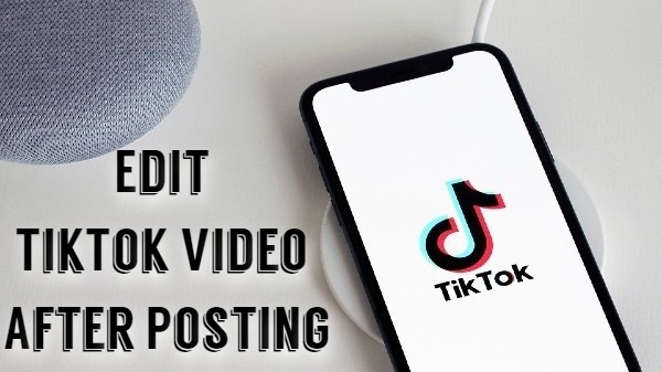 How to Edit TikTok Video After Posting (2021)