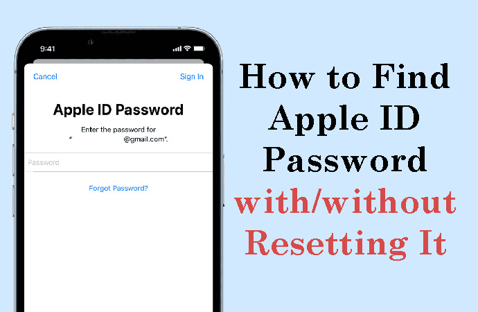 find your apple id password without resetting it