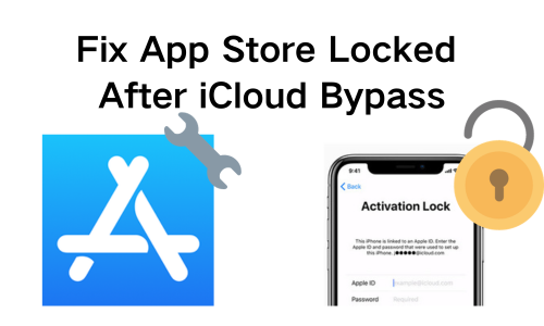 fix app store locked after icloud bypass
