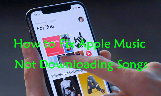 how to fix apple music not downloading songs