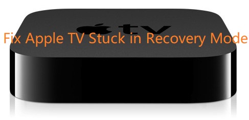fix Apple TV stuck in recovery mode