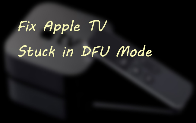 apple tv in dfu mode