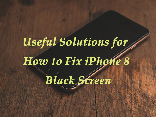 how to fix iphone 8 stuck on black screen