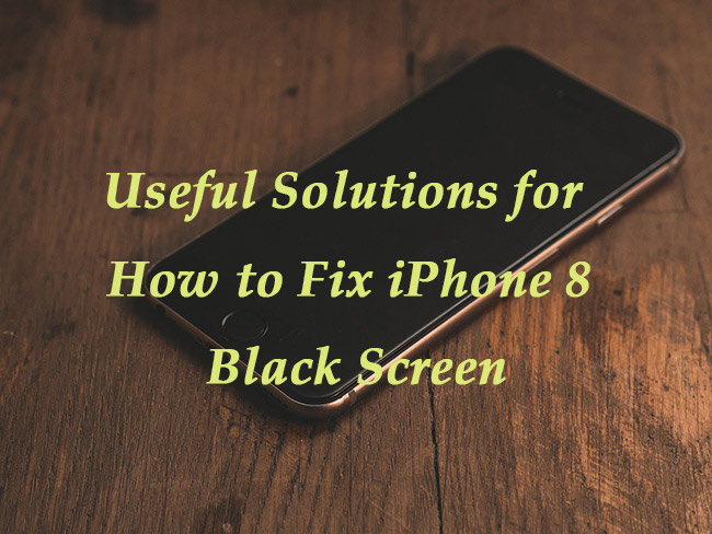 how to fix iphone 8 stuck on black screen