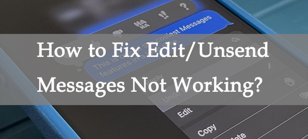 how to fix undo send and edit messages not working