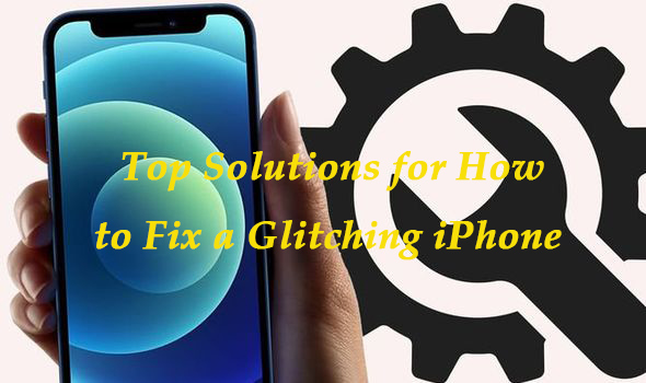 how to fix glitching iphone