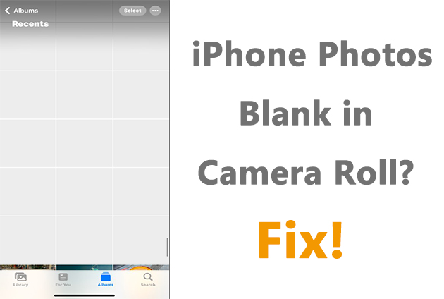 solutions to fix iphone photos blank in camera roll