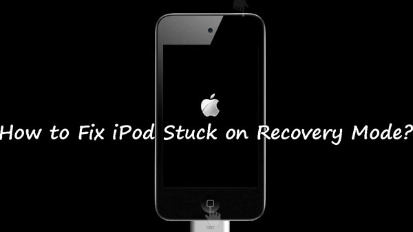 iPod stuck on recovery mode