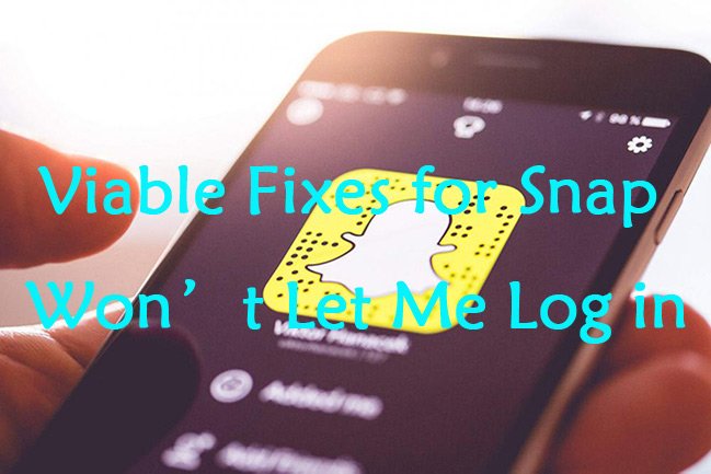 how to fix snap wont let me log in