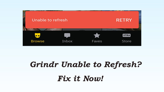 grindr unable to refresh
