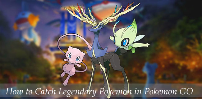 how to catch legendary pokemon in pokemon go