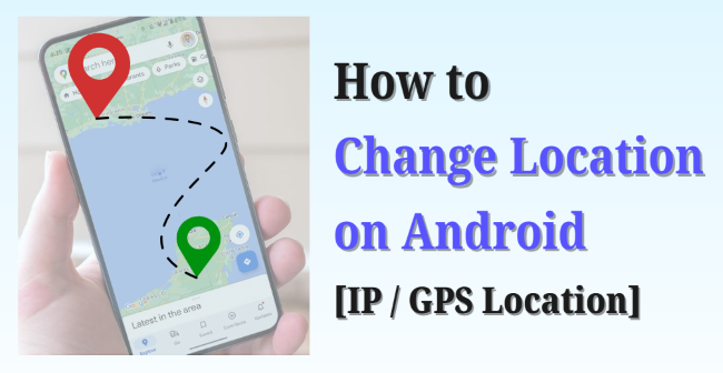 how to change location on android
