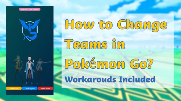 how to change teams in pokemon go