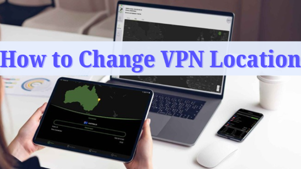 how to change vpn location