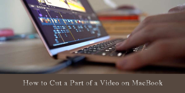 how to cut a part of a video on macbook