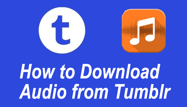 how to download audio from tumblr
