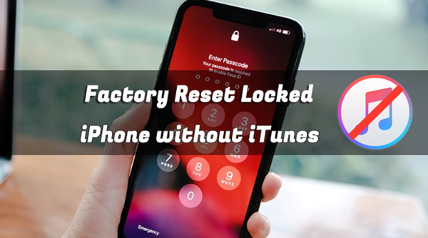 how to factory reset locked iPhone without iTunes