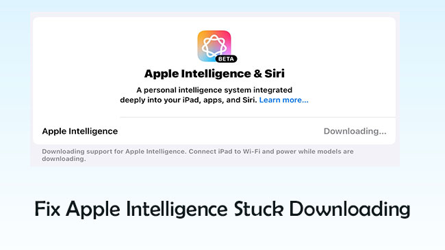 how to fix apple intelligence stuck downloading