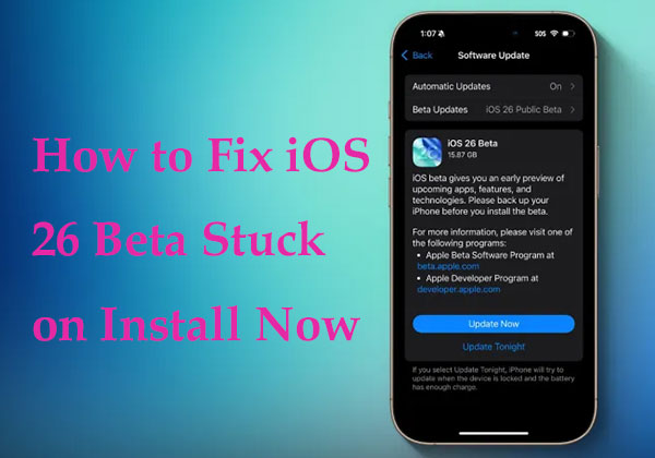 how to fix ios 26 beta stuck on install now