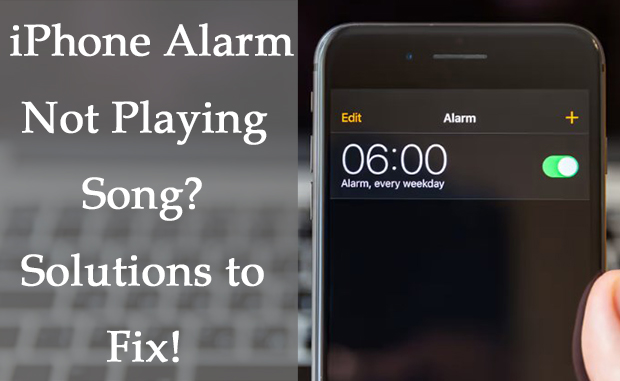 How to Fix Alarm Not Playing Song on iPhone? Solutions!
