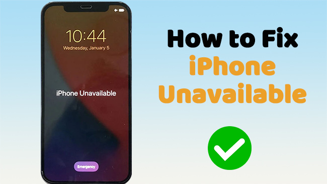 how to fix unavailable iphone