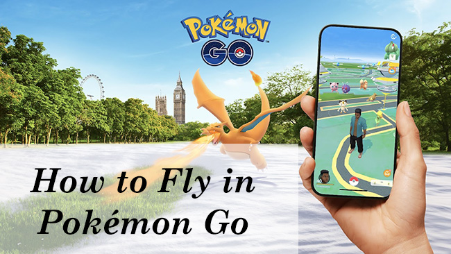 how to fly in pokemon go