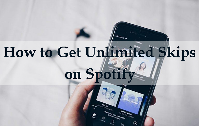 get unlimited skips on spotify