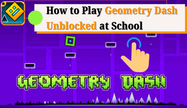 how to play geometry dash unblocked at school
