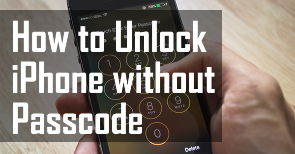 how to unlock iphone without passcode