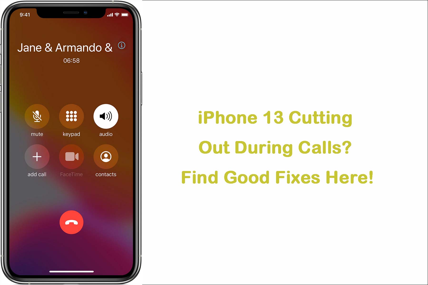 how to fix iphone 13 cutting out during calls