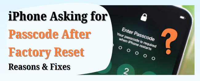 iphone asking for passcode after factory reset