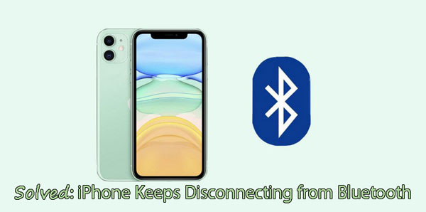 fix iPhone keeps disconnecting from bluetooth