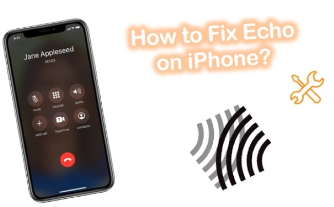 Sage The Hotel level 2022 Ultimate Guide] How to Fix Echo on iPhone?