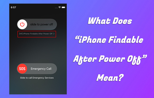 message iphone findable after power off