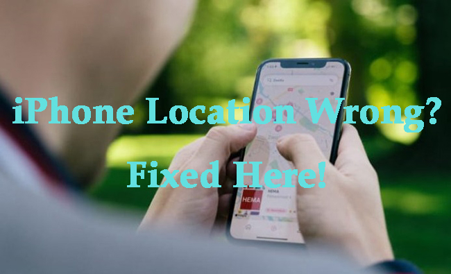 how to fix iphone location wrong