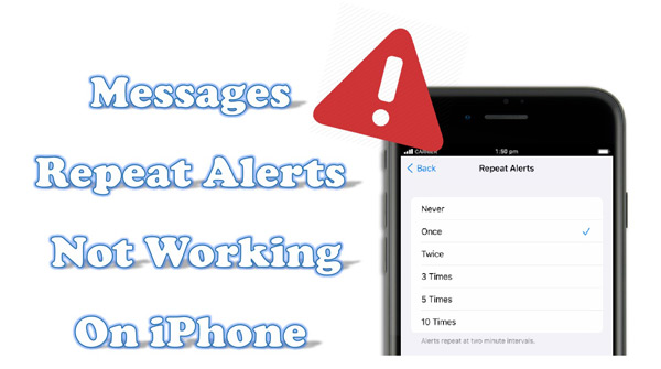 iphone messages repeat alerts not working