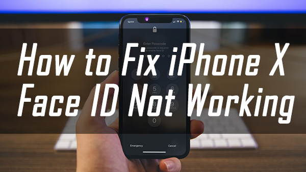 iphone x face id not working