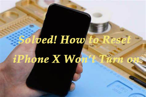 how to fix iphone x won't turn on