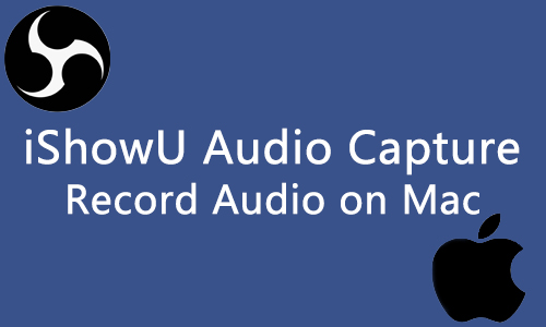 ishowu audio capture