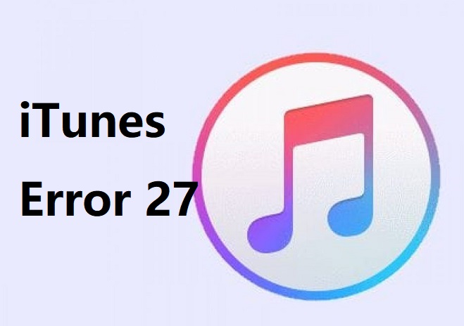 itunes error 27