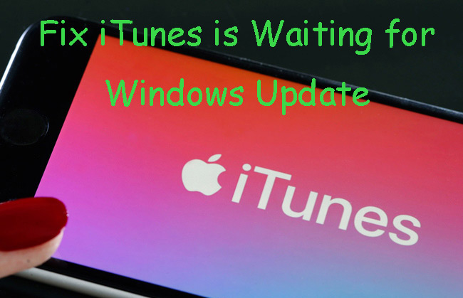 fix itunes is waiting for windows update